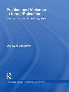 Politics and Violence in Israel/Palestine (eBook, PDF) - Grinberg, Lev Luis