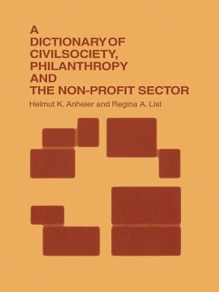 A Dictionary of Civil Society, Philanthropy and the Third Sector (eBook, PDF) - Anheier, Helmut K.