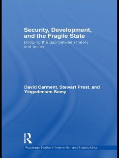 Security, Development and the Fragile State (eBook, ePUB) - Carment, David; Prest, Stewart; Samy, Yiagadeesen