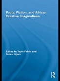 Facts, Fiction, and African Creative Imaginations (eBook, PDF)