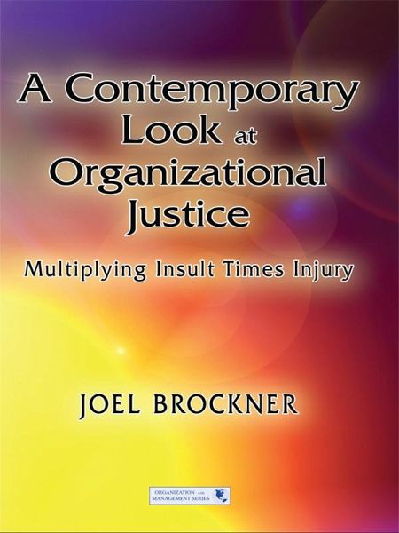 A Contemporary Look at Organizational Justice (eBook, ePUB) A Contemporary Look at Organizational Justice (eBook, ePUB)