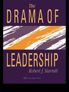 The Drama Of Leadership (eBook, PDF) - Starratt, Robert J.