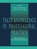 Tacit Knowledge in Professional Practice (eBook, PDF) Tacit Knowledge in Professional Practice (eBook, PDF)