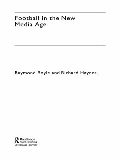 Football in the New Media Age (eBook, PDF) - Boyle, Raymond; Haynes, Richard