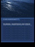 Tourism, Diasporas and Space (eBook, PDF)
