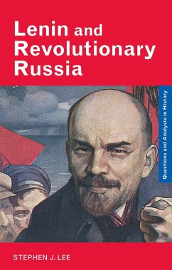 Lenin and Revolutionary Russia (eBook, PDF) - Lee, Stephen J.
