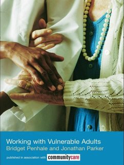 Working with Vulnerable Adults (eBook, PDF) - Penhale, Bridget; Parker, Jonathan