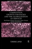 Competition, Growth Strategies and the Globalization of Services (eBook, PDF)