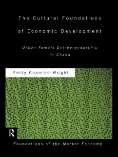 The Cultural Foundations of Economic Development (eBook, PDF) - Chamlee-Wright, Emily