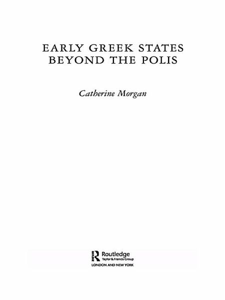 Early Greek States Beyond the Polis (eBook, PDF)