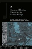 Illness and Healing Alternatives in Western Europe (eBook, PDF)