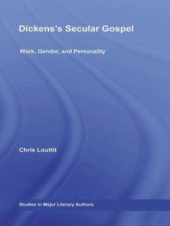 Dickens's Secular Gospel (eBook, PDF) - Louttit, Chris