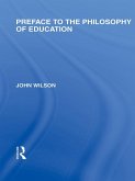 Preface to the philosophy of education (International Library of the Philosophy of Education Volume 24) (eBook, ePUB)