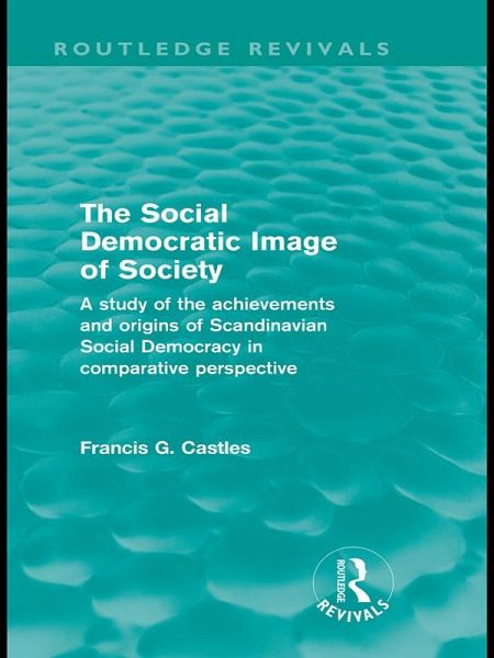 The Social Democratic Image of Society (Routledge Revivals) (eBook, PDF)