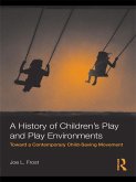A History of Children's Play and Play Environments (eBook, PDF)
