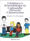 Children's Friendships In Culturally Diverse Classrooms (eBook, PDF)