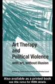 Art Therapy and Political Violence (eBook, PDF)