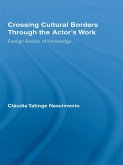 Crossing Cultural Borders Through the Actor's Work (eBook, PDF)