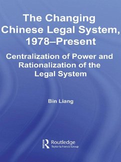 The Changing Chinese Legal System, 1978-Present (eBook, PDF) - Liang, Bin