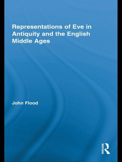 Representations of Eve in Antiquity and the English Middle Ages (eBook, ePUB) - Flood, John