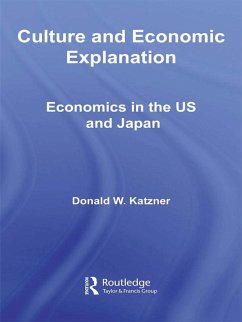 Culture and Economic Explanation (eBook, PDF) - Katzner, Donald W.