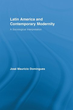Latin America and Contemporary Modernity (eBook, PDF) - Domingues, José Maurício