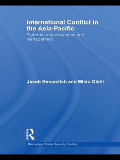 International Conflict in the Asia-Pacific (eBook, ePUB) - Bercovitch, Jacob; Oishi, Mikio