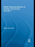 Media Representations of Gender and Torture Post-9/11 (eBook, ePUB)