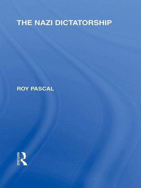The Nazi Dictatorship (RLE Responding to Fascism) (eBook, ePUB)