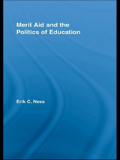 Merit Aid and the Politics of Education (eBook, PDF) - Ness, Erik C.