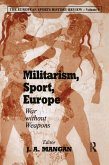 Militarism, Sport, Europe (eBook, PDF)