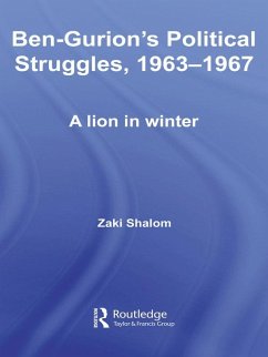 Ben-Gurion's Political Struggles, 1963-1967 (eBook, PDF) - Shalom, Zaky
