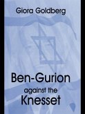 Ben-Gurion Against the Knesset (eBook, PDF)