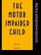 The Motor Impaired Child (eBook, PDF) - Bild 1