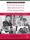 Culturally Responsive Counseling with Asian American Men (eBook, ePUB)