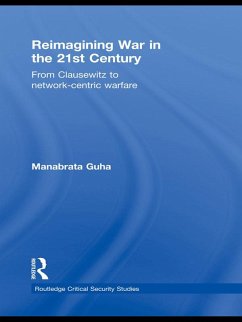 Reimagining War in the 21st Century (eBook, ePUB) - Guha, Manabrata