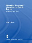 Medicine, Race and Liberalism in British Bengal (eBook, PDF)