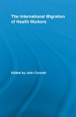 The International Migration of Health Workers (eBook, PDF)