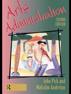 Arts Administration (eBook, PDF) - Anderton, Malcolm; Pick, John