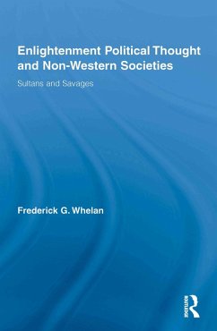 Enlightenment Political Thought and Non-Western Societies (eBook, PDF) - Whelan, Frederick G.