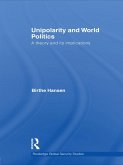 Unipolarity and World Politics (eBook, ePUB)