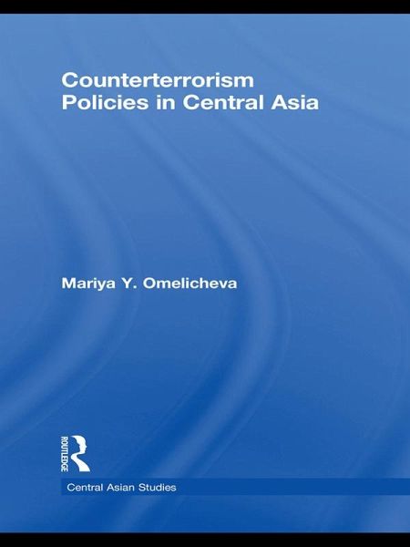 Counterterrorism Policies in Central Asia (eBook, ePUB) Counterterrorism Policies in Central Asia (eBook, ePUB)