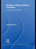 Modern China's Ethnic Frontiers (eBook, ePUB)