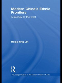 Modern China's Ethnic Frontiers (eBook, ePUB) - Lin, Hsiao-Ting