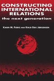 Constructing International Relations: The Next Generation (eBook, PDF)