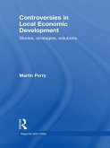 Controversies in Local Economic Development (eBook, ePUB)