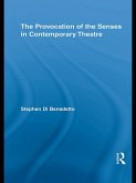 The Provocation of the Senses in Contemporary Theatre (eBook, ePUB)