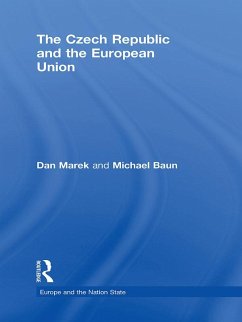 The Czech Republic and the European Union (eBook, ePUB) - Marek, Dan; Baun, Michael