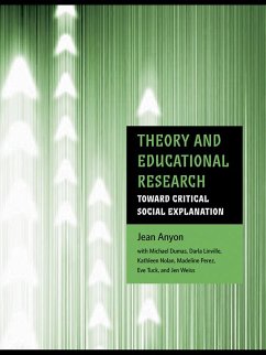 Theory and Educational Research (eBook, PDF) - Anyon, Jean