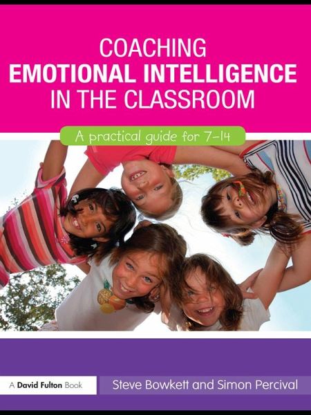 Coaching Emotional Intelligence in the Classroom (eBook, ePUB) Coaching Emotional Intelligence in the Classroom (eBook, ePUB)